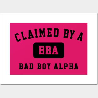 Claimed by a Bad Boy Alpha University T Posters and Art